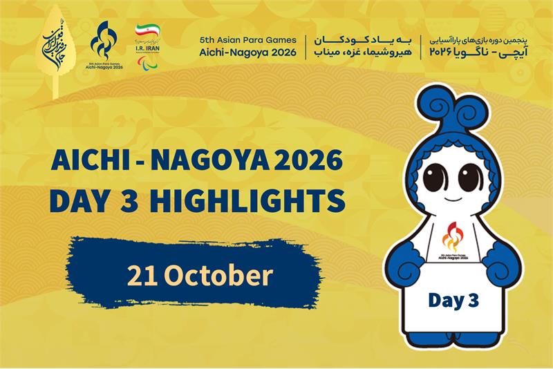 Iran Claim Four Golds on Day Three of Aichi-Nagoya 2026 Asian Para Games