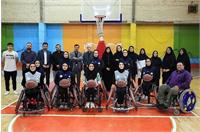 حضور رییس کمیته ملی پارالمپیک در اردوی تیم ملی بسکتبال با ویلچر بانوان