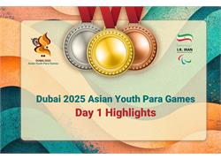 5th Asian Youth Para Games, Dubai 2025 | Team Iran Wins Three Gold and Two Silver Medals on Opening Day